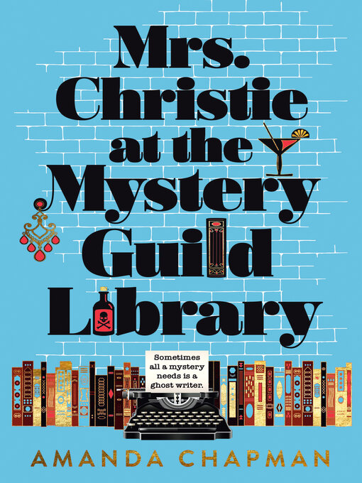 Title details for Mrs. Christie at the Mystery Guild Library by Amanda Chapman - Wait list